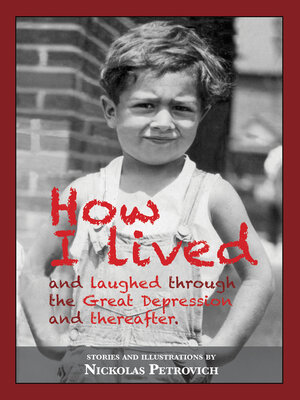 cover image of How I Lived and Laughed Through the Great Depression and Thereafter
